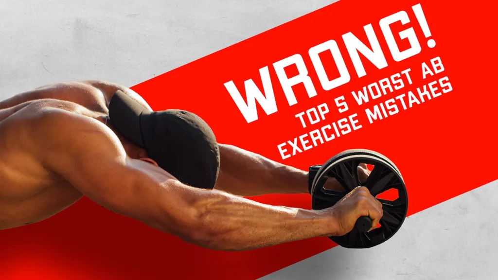 Fix Your Abdomen Workout (Top 5 worst ab exercise mistakes)